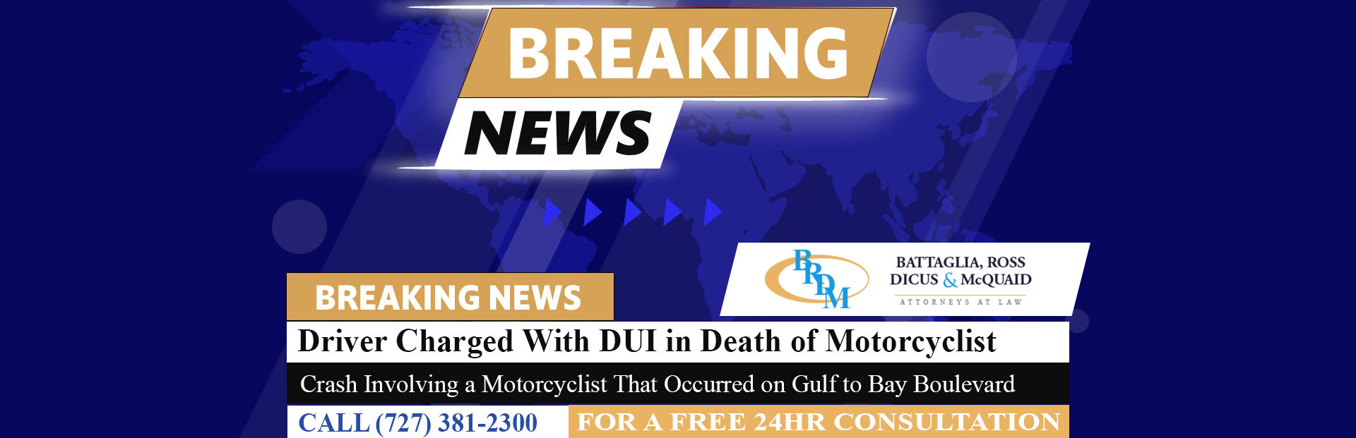 [12-07-22] Driver Charged With DUI Manslaughter in Death of Motorcyclist in Clearwater