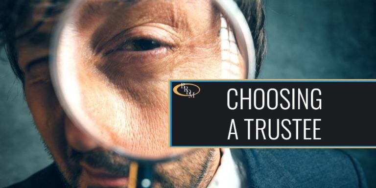 How to Choose a Trustee