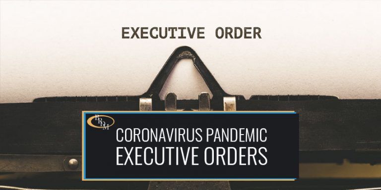 RECENT EXECUTIVE ORDERS REGARDING THE CORONAVIRUS PANDEMIC