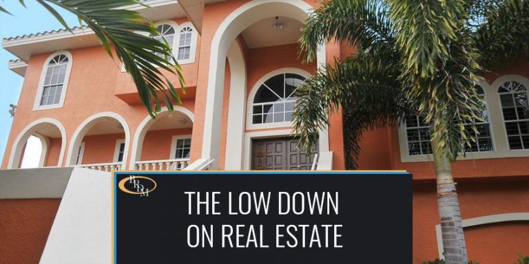THE LOW DOWN ON REAL ESTATE-WHY YOU NEED A REAL ESTATE ATTORNEY BY YOUR SIDE