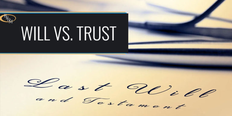 Understanding The Difference Between A Will Vs. Trust